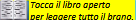 tocca il libro aperto per leggere il brano